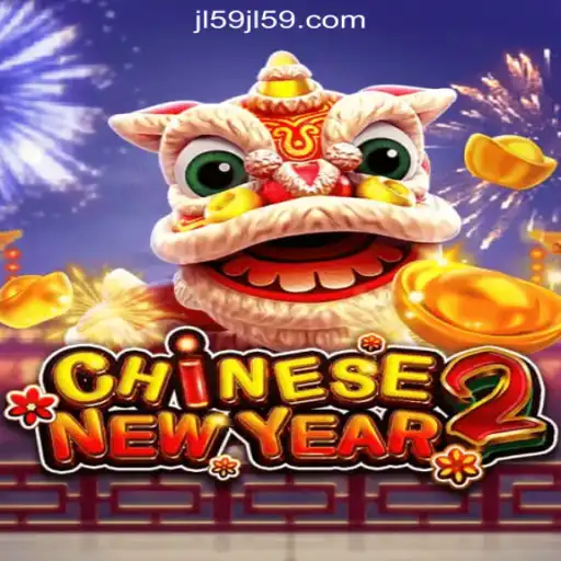 Explore CHINESENEWYEAR2 at JL59.COM Online Casino Philippines